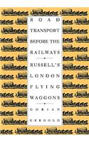 Road Transport Before the Railways