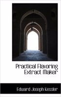 Practical Flavoring Extract Maker
