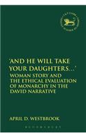 'And He Will Take Your Daughters...'