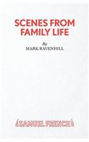 Scenes From Family Life