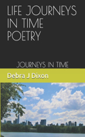 Life Journey's in Time Poetry