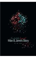 Indelible Lovin' - Max & Jane's Story