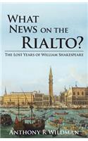 What News on the Rialto?