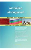 Marketing Management A Complete Guide - 2019 Edition