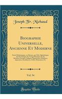Biographie Universelle, Ancienne Et Moderne, Vol. 54: Partie Mythologique, ou Histoire, par Odre Alphabétique, des Personnages des Temps Héroïques Et des Divinités Grecques, Italiques, Égyptiennes, Hindoues, Japonaises, Scandinaves, Celtes, Mexicai