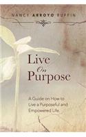 Live On Purpose