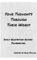 Your Thoughts Through Their Words