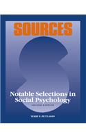 Sources: Notable Selections in Social Psychology