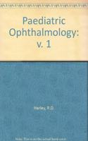 Paediatric Ophthalmology: v. 1