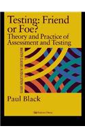 Testing: Friend or Foe?