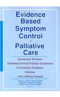 Evidence Based Symptom Control in Palliative Care