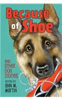 Because of Shoe and Other Dog Stories