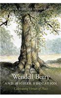 Wendell Berry and Higher Education