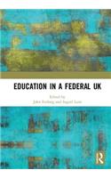 Education in a Federal UK