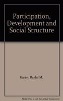 Participation, Development and Social Structure