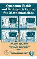 Quantum Fields and Strings
