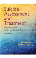 Suicide Assessment and Treatment: Empirical and Evidence-Based Practices