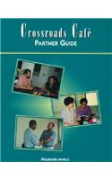 Crossroads Café: Partner Guide