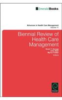 Biennial Review of Health Care Management