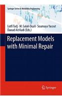 Replacement Models with Minimal Repair