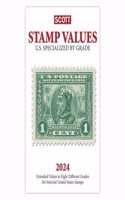 2024 Scott Stamp Values of U.S. Specialized by Grade: Scott U.S. Values by Grade(Scott Stamp Postage Catalogues)