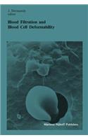 Blood Filtration and Blood Cell Deformability