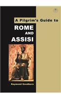 A Pilgrim's Guide to Rome and Assisi