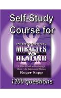 Self-Study Course for Performing Miracles and Healing