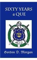 Sixty Years a Que