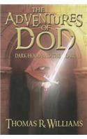 The Adventures of Dod: Dark Hood and the Lair