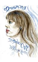 Dreaming Inside Out