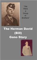 Herman David (Bill) Gano Story