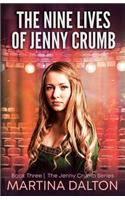 Nine Lives of Jenny Crumb