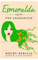 Esmeralda - The Enchanted