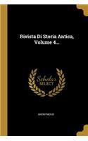 Rivista Di Storia Antica, Volume 4...