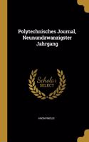 Polytechnisches Journal, Neunundzwanzigster Jahrgang