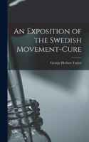 Exposition of the Swedish Movement-Cure