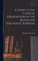 Guide to the Clinical Examination of the Blood for Diagnostic Purposes