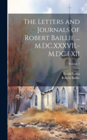 Letters and Journals of Robert Baillie ... M.DC.XXXVII.-M.DC.LXII; Volume 1