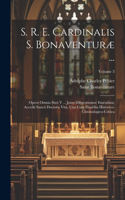 S. R. E. Cardinalis S. Bonaventuræ ...