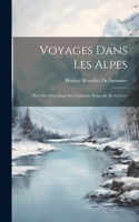 Voyages Dans Les Alpes