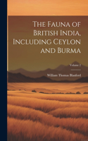 Fauna of British India, Including Ceylon and Burma; Volume 2