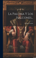 Paloma Y Los Halcones...