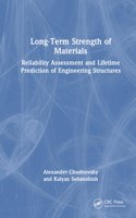 Long-Term Strength of Materials