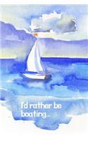 I'd Rather Be Boating...