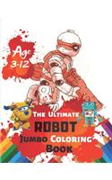 The Ultimate Robot Jumbo Coloring Book Age 3-12