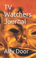 TV Watchers Journal