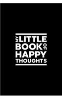 My Little Book of Happy Thoughts