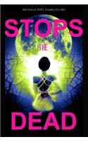 Stops the Dead