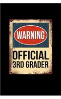 Warning Official 3rd Grader